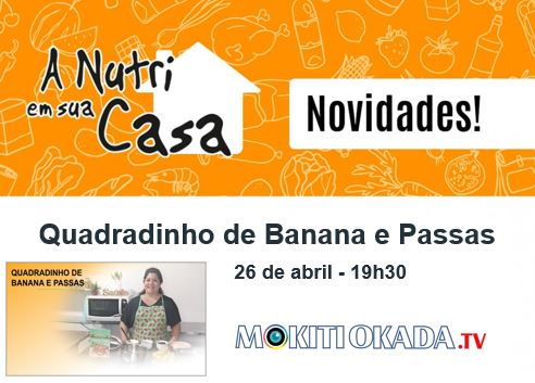 Receita de quadradinho de banana e passas na Mokiti Okada TV