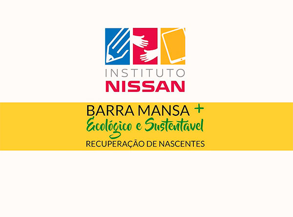 Recuperao de Nascentes - Projeto Barra Mansa + Ecolgico e Sustentvel