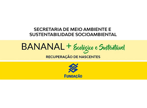 Conhea nosso projeto de recuperao de nascentes - Projeto Bananal + Ecolgico e Sustentvel
