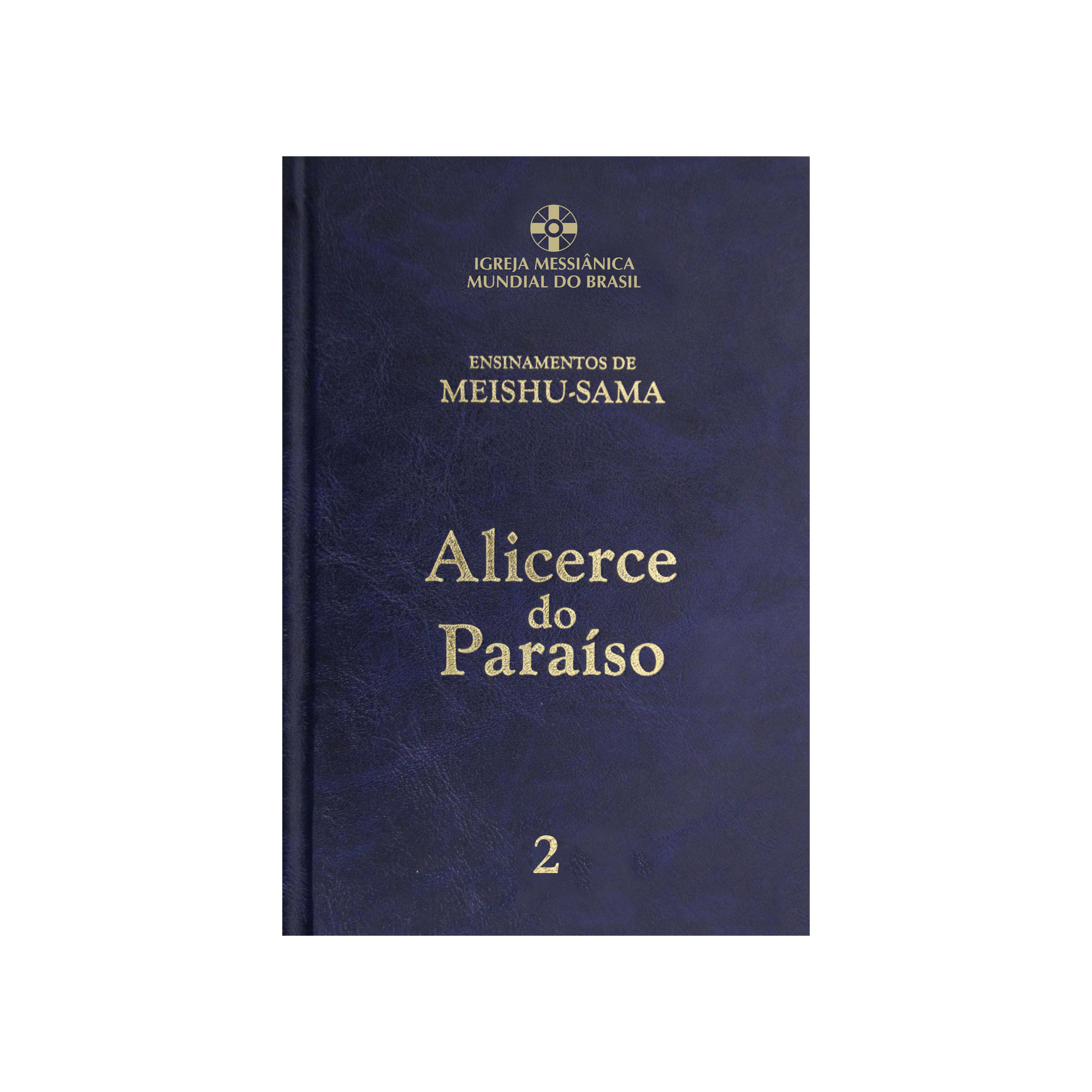 Alicerce do Para�so - Volume 2